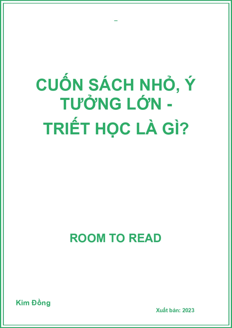 Cuốn Sách Nhỏ, Ý Tưởng Lớn - Triết Học Là Gì?