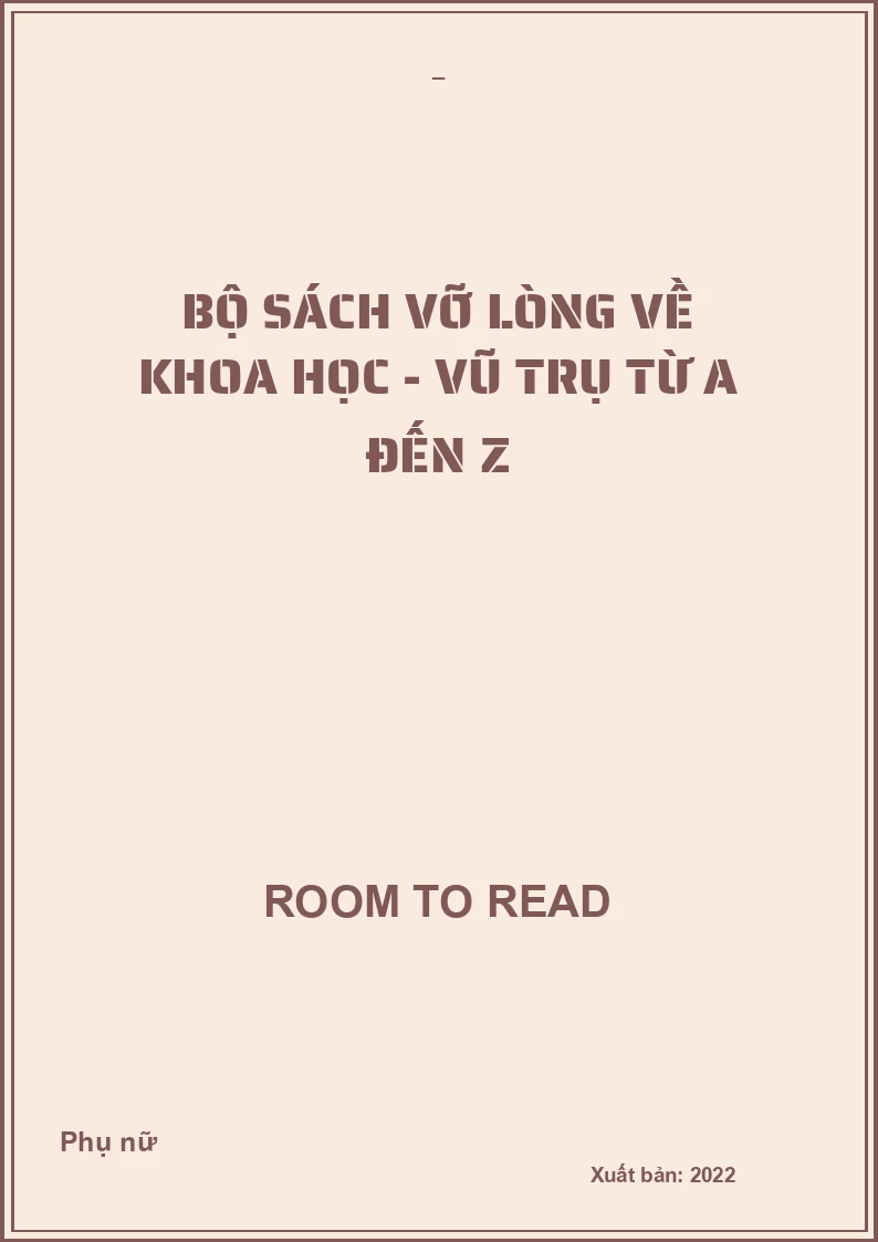 Bộ sách vỡ lòng về khoa học - Vũ trụ từ A đến Z