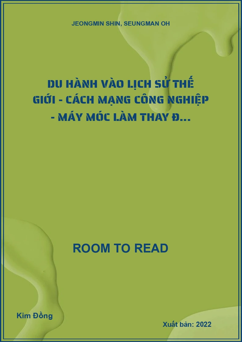 Du hành vào lịch sử thế giới - Cách mạng công nghiệp - Máy móc làm thay đ...