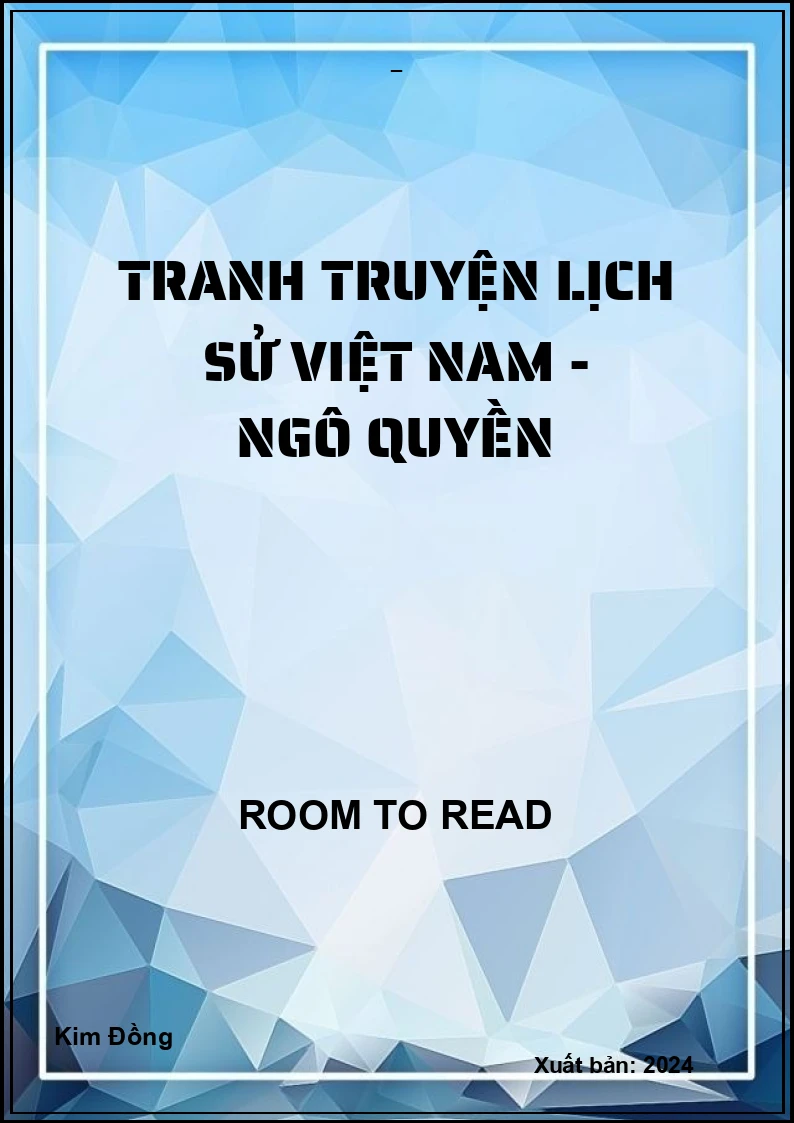Tranh truyện lịch sử Việt Nam - Ngô Quyền