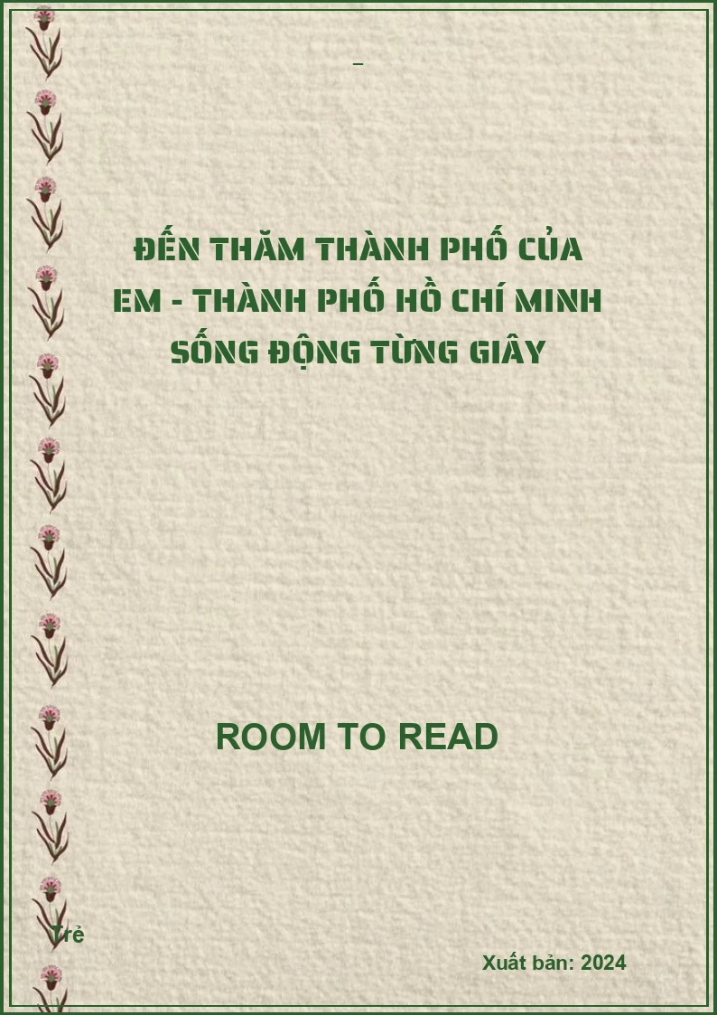 Đến thăm thành phố của em - Thành phố Hồ Chí Minh sống động từng giây