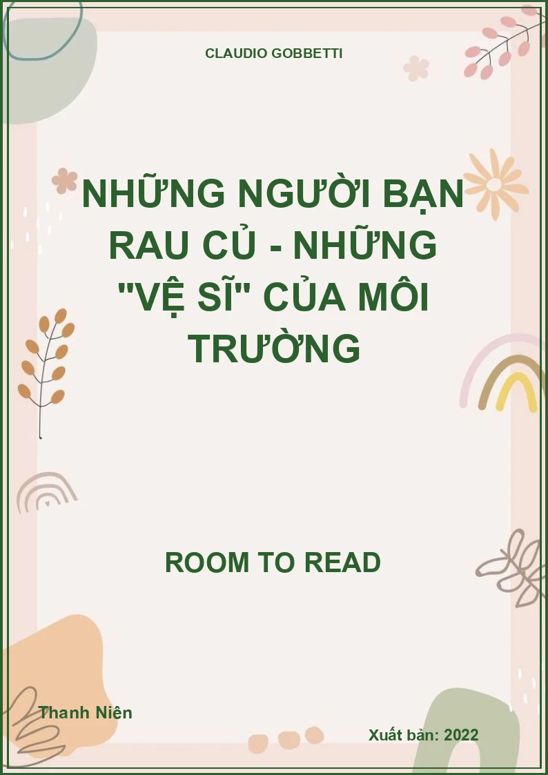 Những người bạn rau củ - Những "vệ sĩ" của môi trường