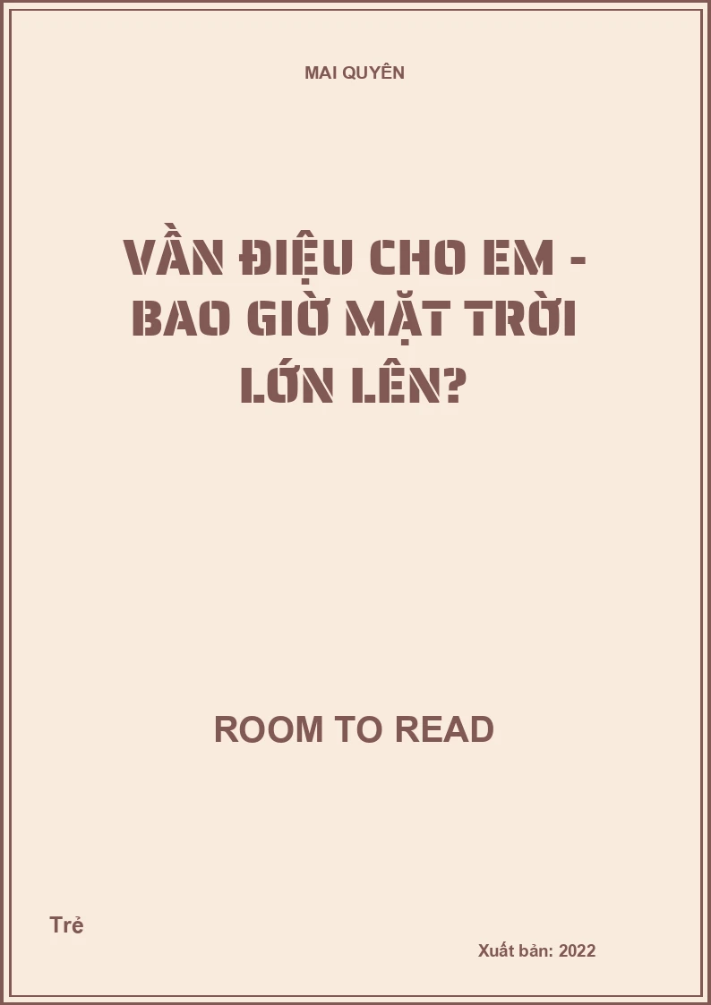 Vần điệu cho em - Bao giờ mặt trời lớn lên?