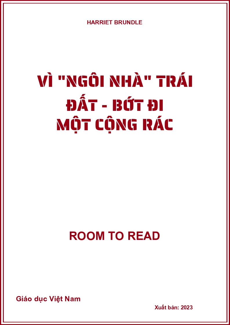 Vì "ngôi nhà" trái đất - Bớt đi một cộng rác