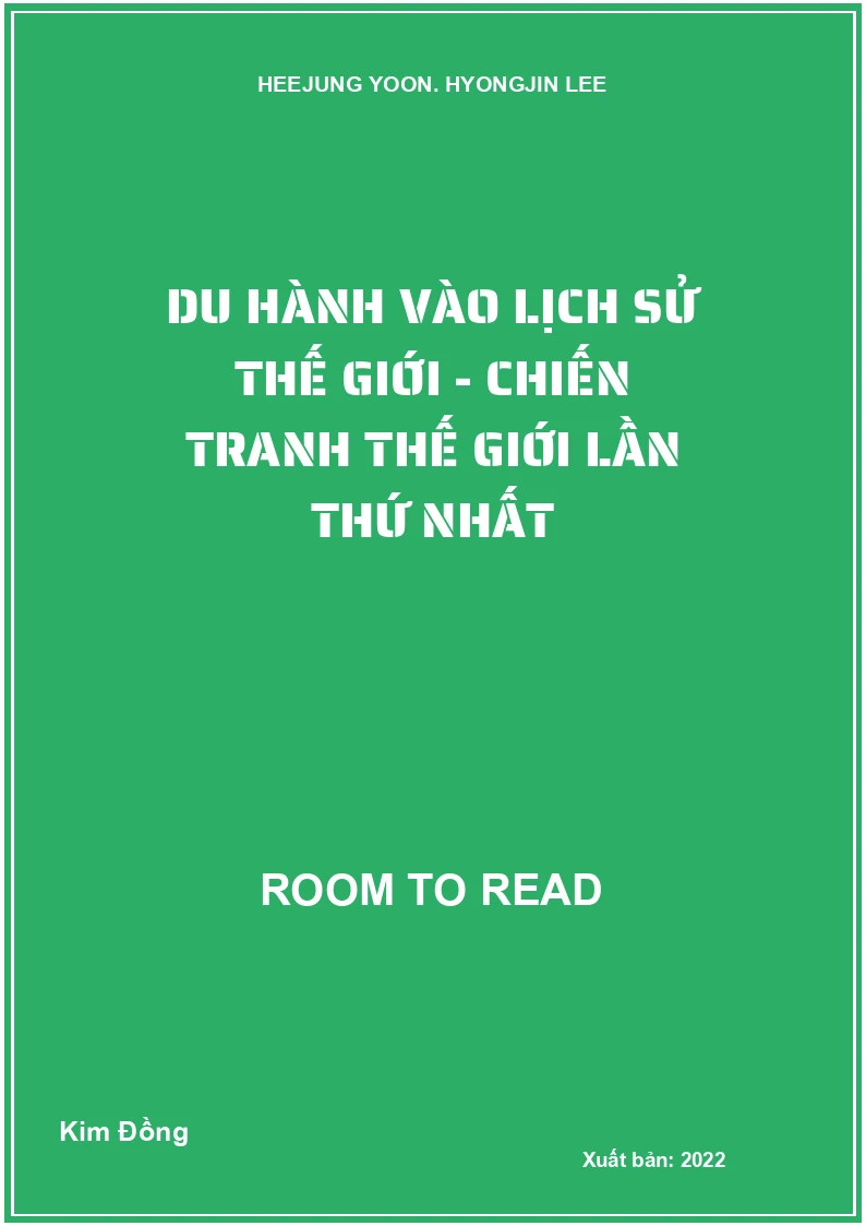 Du hành vào lịch sử thế giới - Chiến tranh Thế giới lần thứ nhất