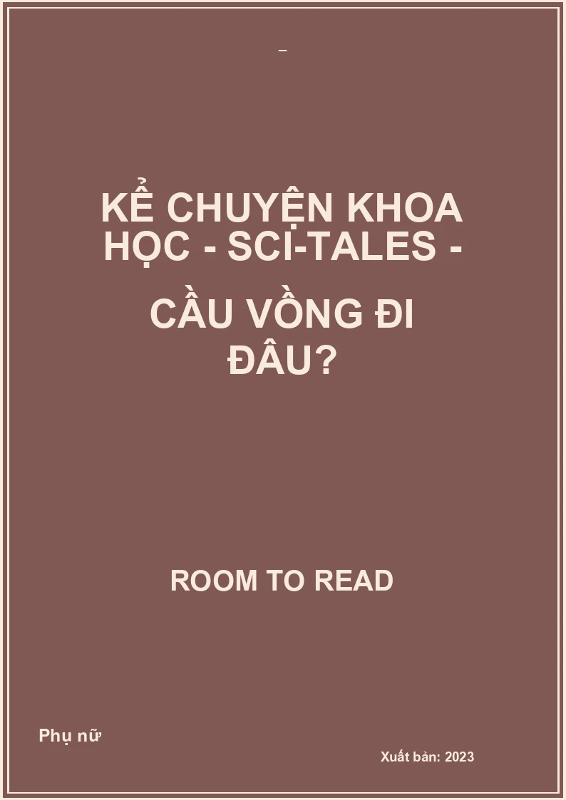 Kể chuyện khoa học - Sci-tales - Cầu vồng đi đâu?