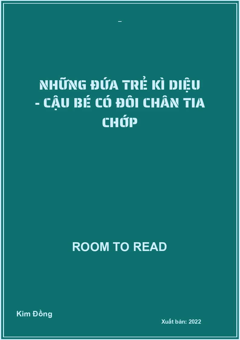 Những đứa trẻ kì diệu - Cậu bé có đôi chân tia chớp
