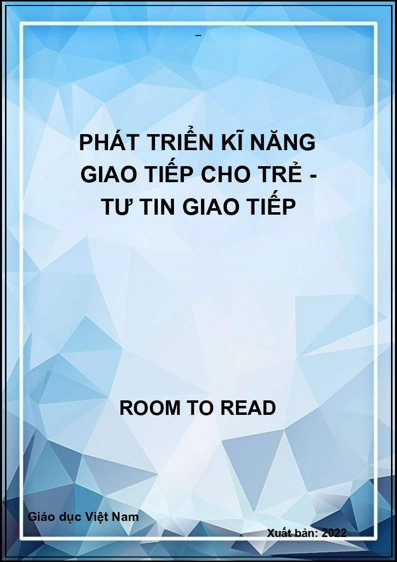 Phát triển kĩ năng giao tiếp cho trẻ - Tư tin giao tiếp