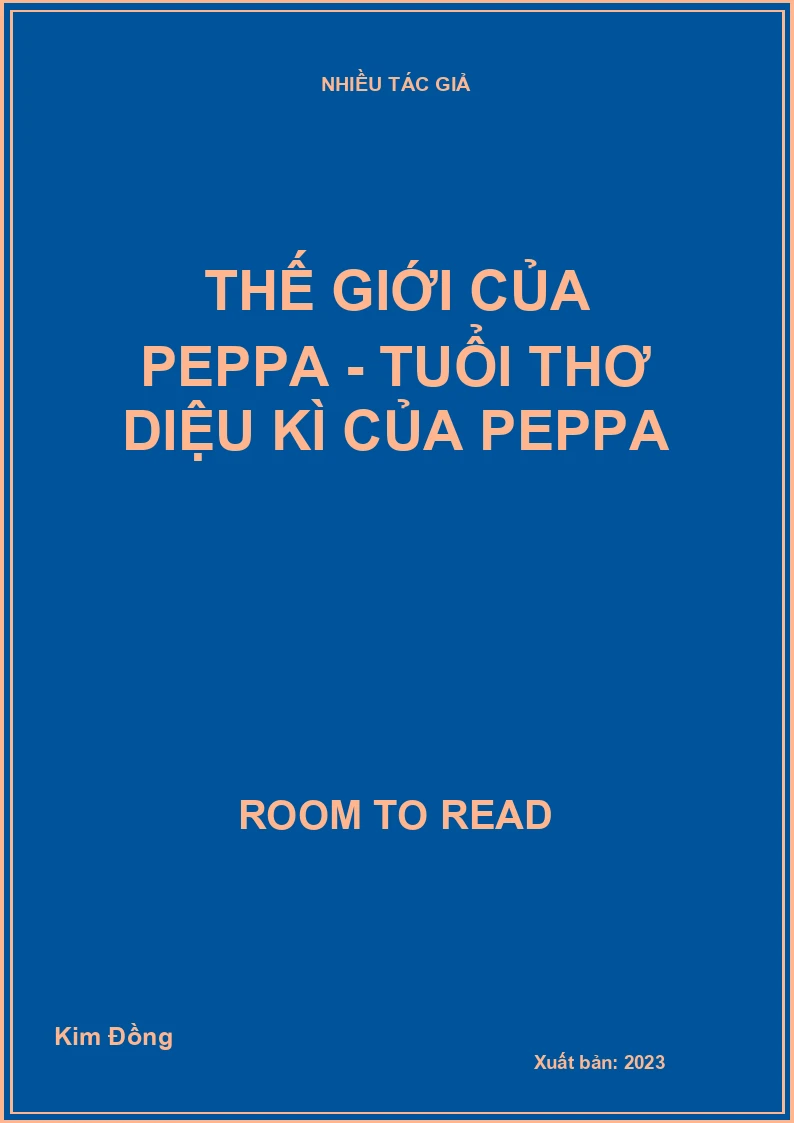 Thế giới của Peppa - Tuổi thơ diệu kì của Peppa