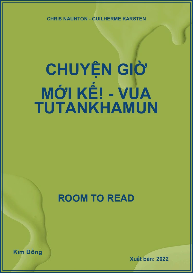 Chuyện giờ mới kể! - Vua Tutankhamun