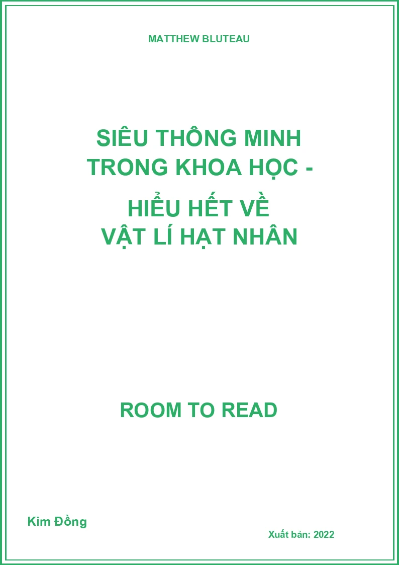 Siêu thông minh trong khoa học - Hiểu hết về vật lí hạt nhân