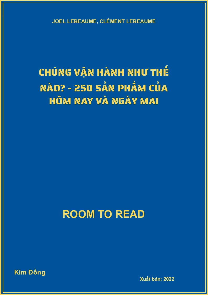 Chúng vận hành như thế nào? - 250 sản phẩm của hôm nay và ngày mai