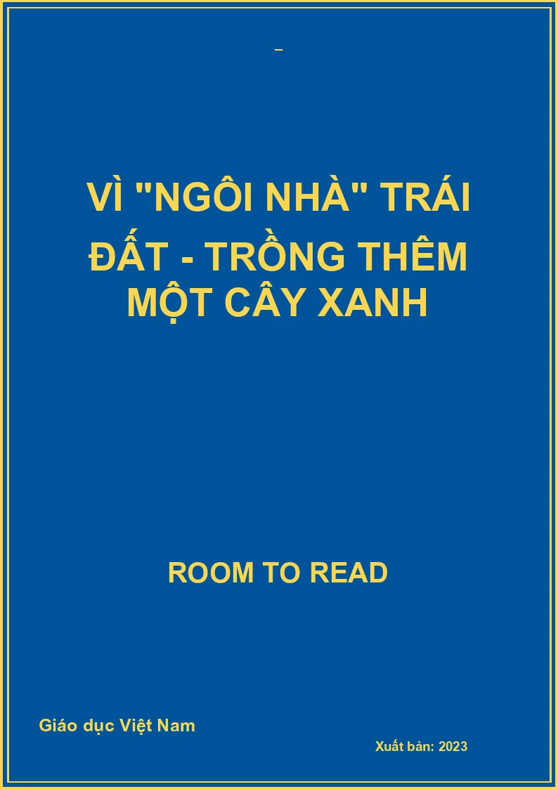 Vì "ngôi nhà" trái đất - Trồng thêm một cây xanh