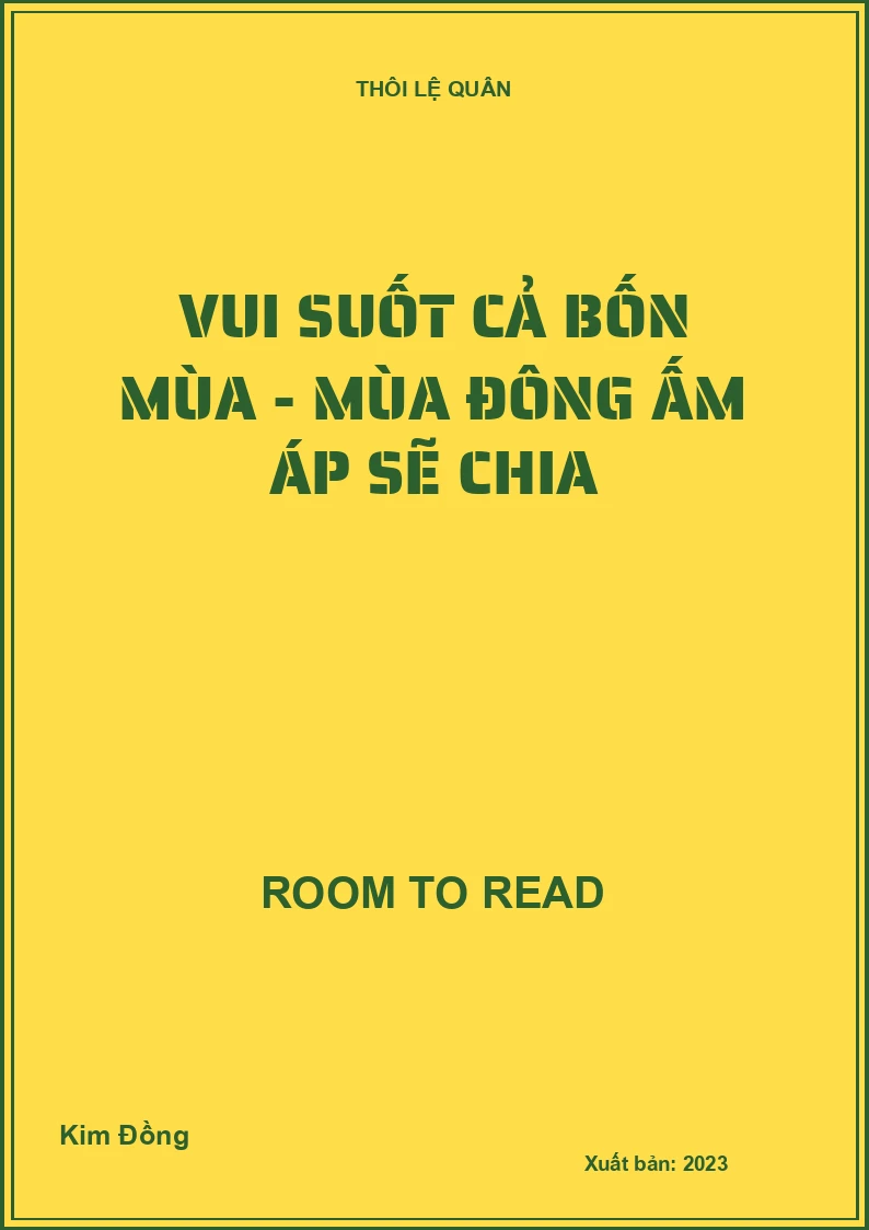 Vui suốt cả bốn mùa - Mùa đông ấm áp sẽ chia