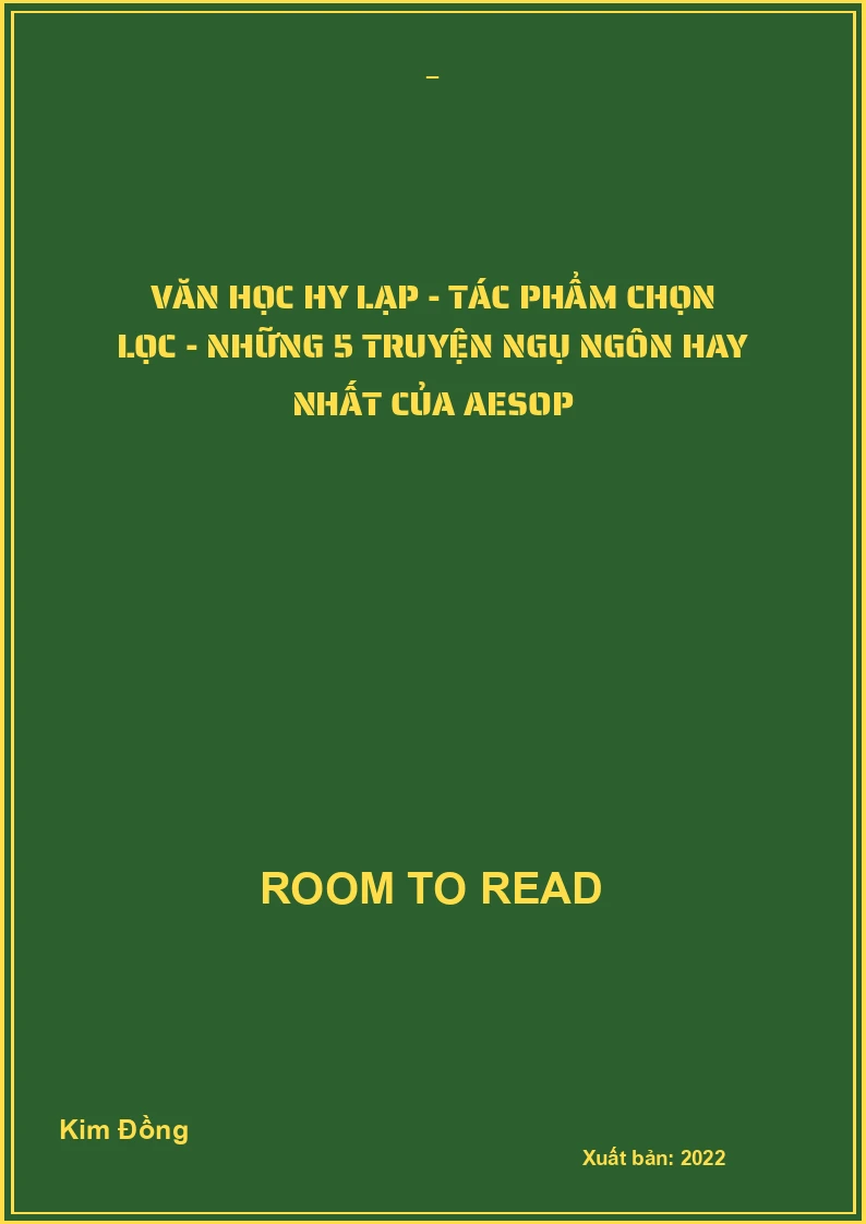 Văn học Hy Lạp - Tác phẩm chọn lọc - Những 5 truyện ngụ ngôn hay nhất của Aesop