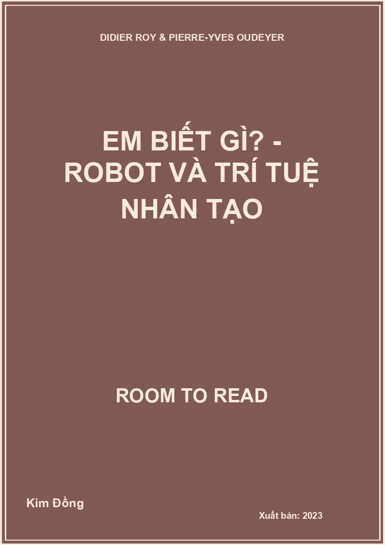 Em biết gì? - Robot và trí tuệ nhân tạo