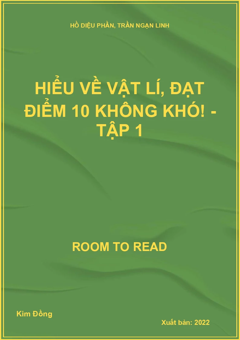Hiểu về vật lí, đạt điểm 10 không khó! - Tập 1