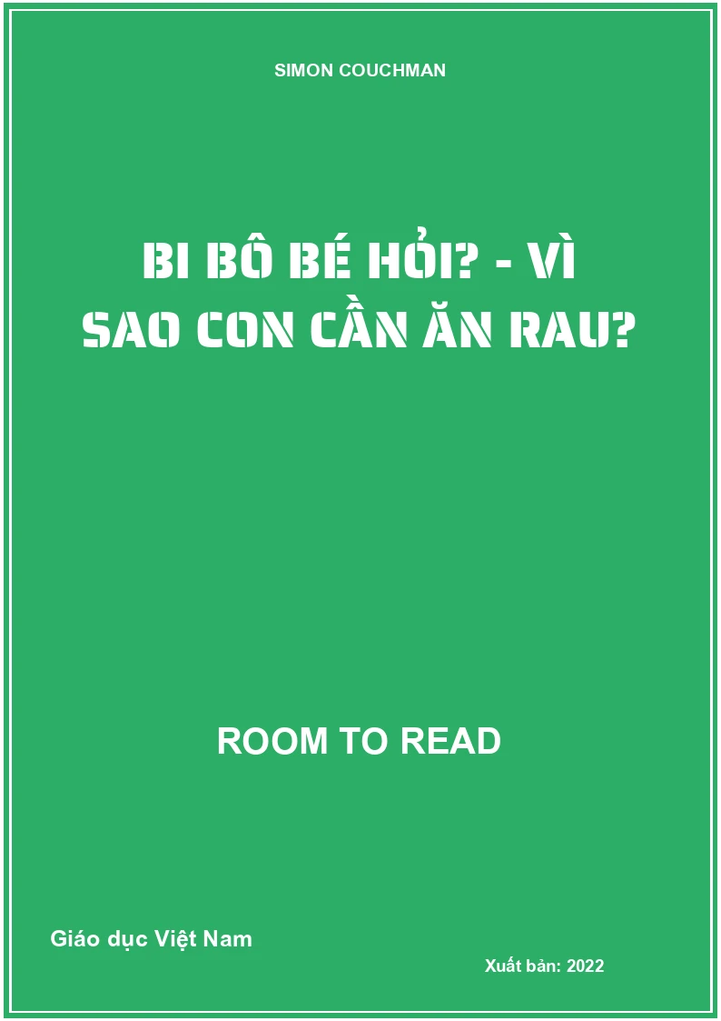 Bi bô bé hỏi? - Vì sao con cần ăn rau?