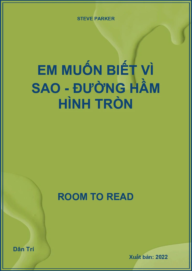Em muốn biết vì sao - Đường hầm hình tròn