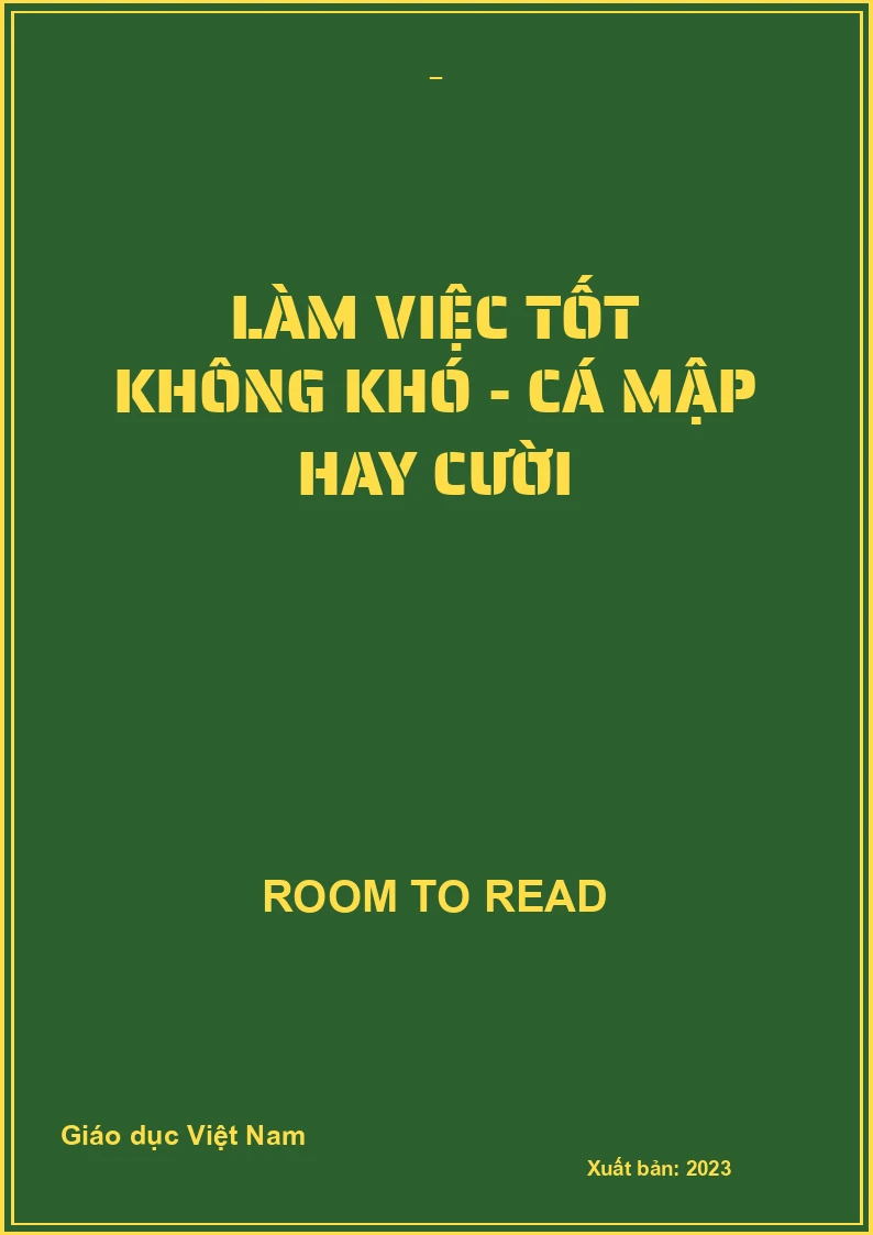 Làm việc tốt không khó - Cá mập hay cười