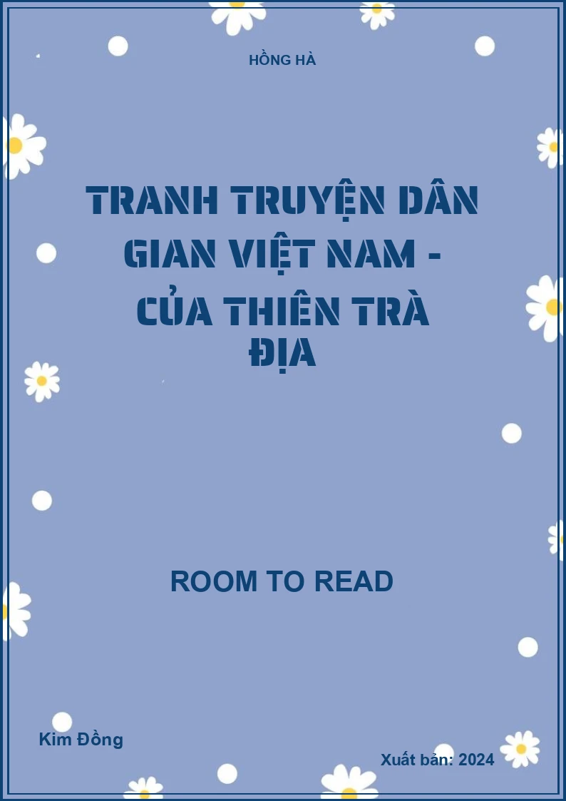 Tranh truyện dân gian Việt Nam - Của thiên trà địa