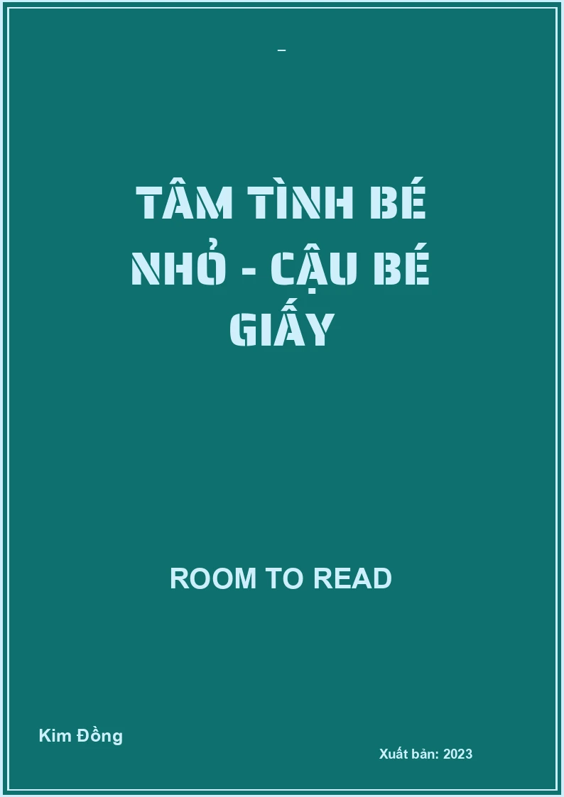 Tâm Tình Bé Nhỏ - Cậu Bé Giấy