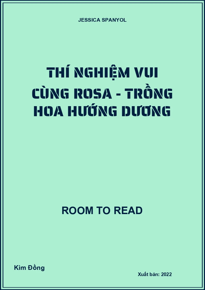 Thí nghiệm vui cùng Rosa - Trồng hoa hướng dương