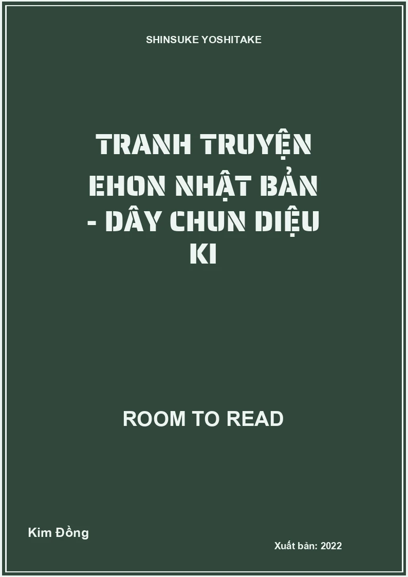 Tranh truyện Ehon Nhật Bản - Dây chun diệu ki