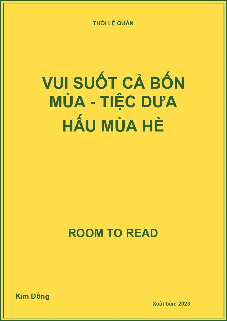 Vui suốt cả bốn mùa - Tiệc dưa hấu mùa hè