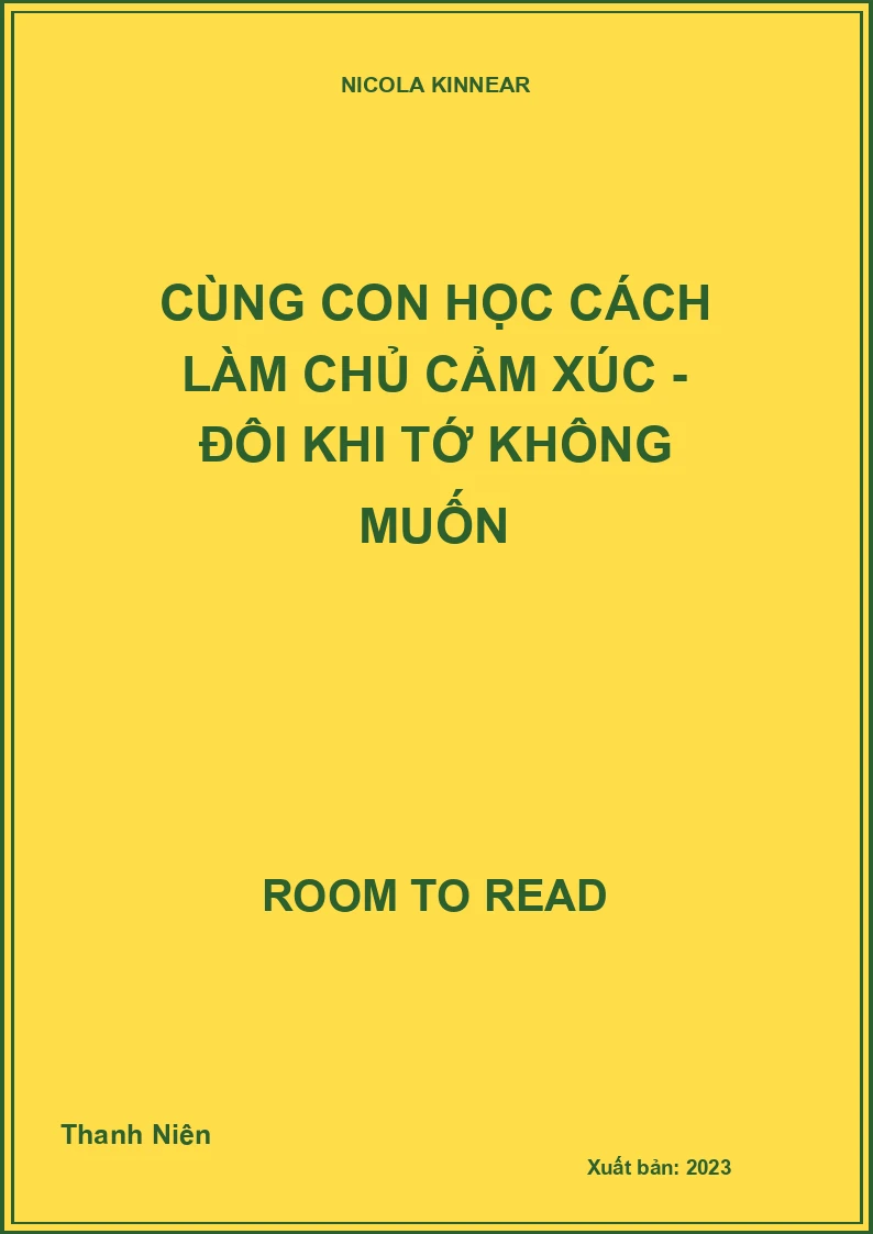 Cùng Con Học Cách Làm Chủ Cảm Xúc - Đôi Khi Tớ Không Muốn