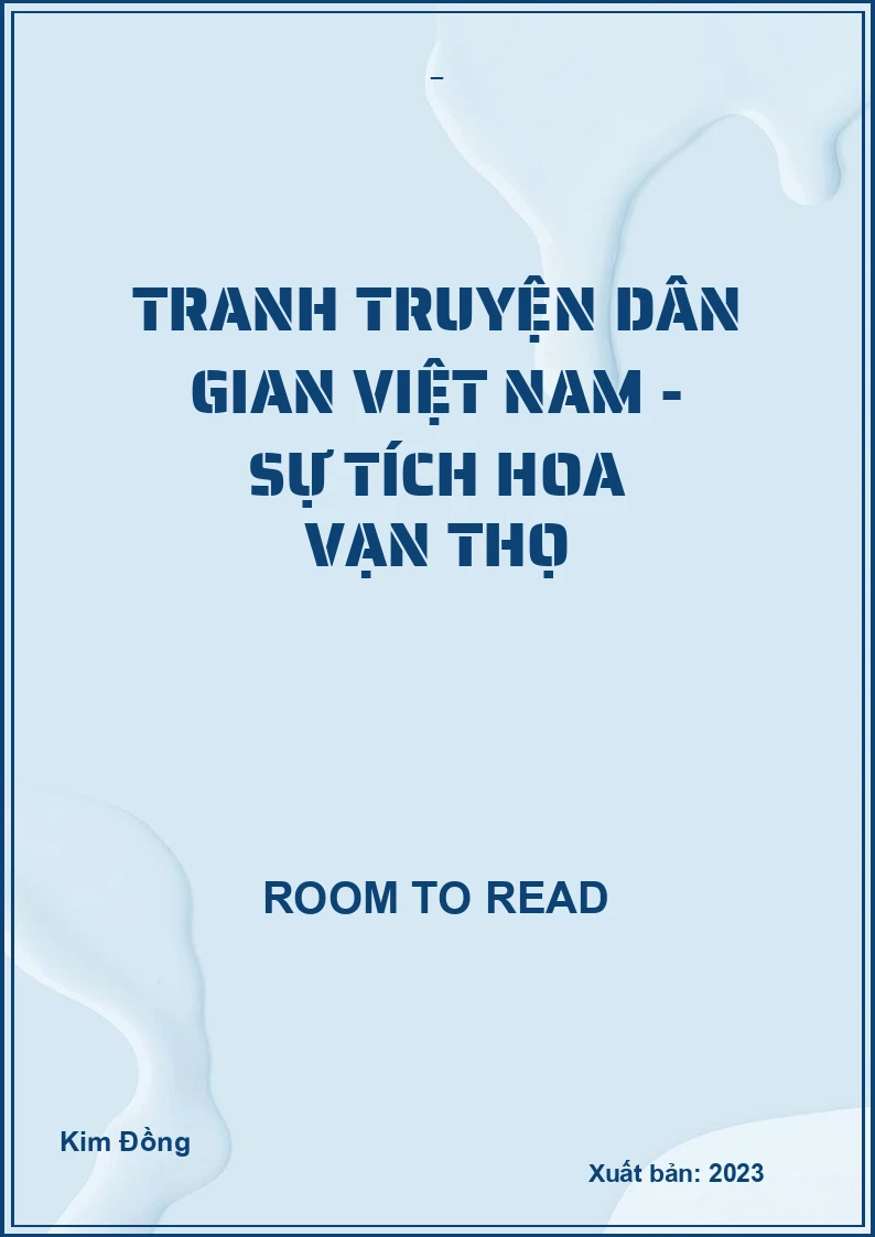 Tranh truyện dân gian Việt Nam - Sự tích hoa vạn thọ