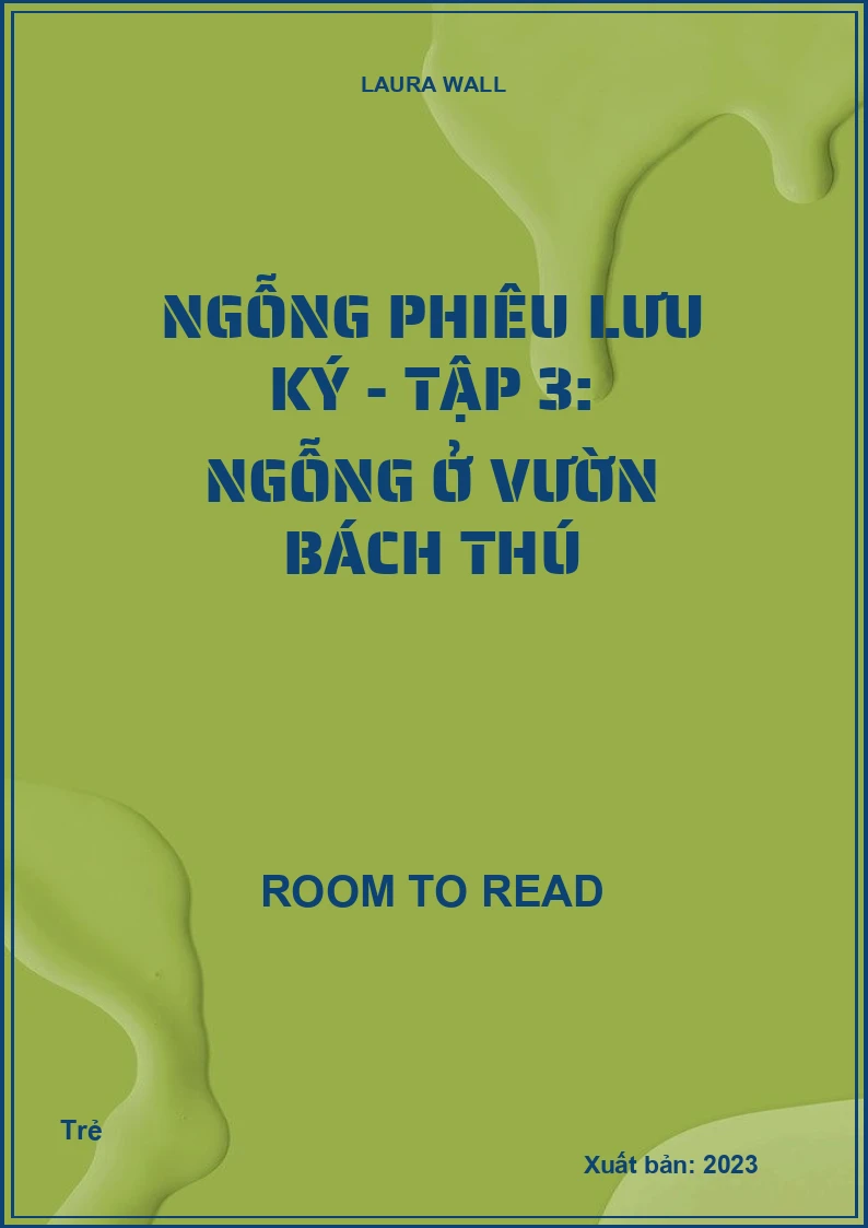 Ngỗng Phiêu Lưu Ký - Tập 3: Ngỗng Ở Vườn Bách Thú