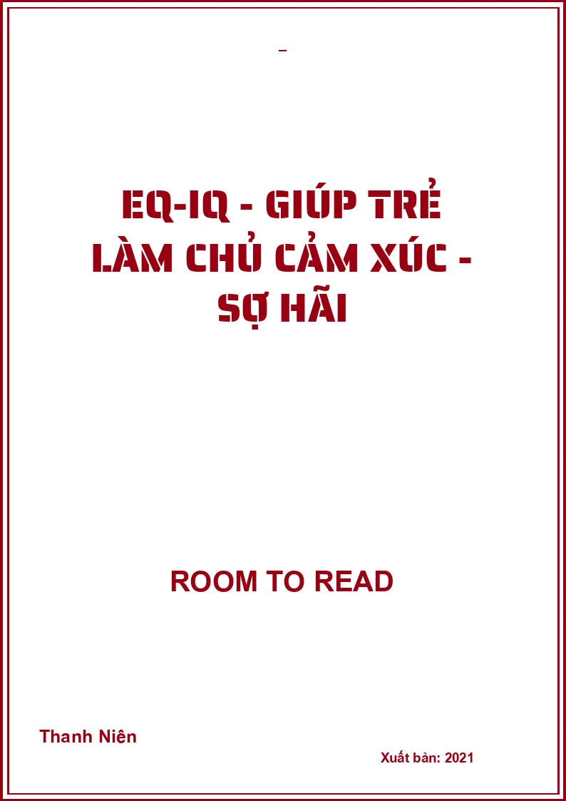 EQ-IQ - Giúp trẻ làm chủ cảm xúc - Sợ hãi