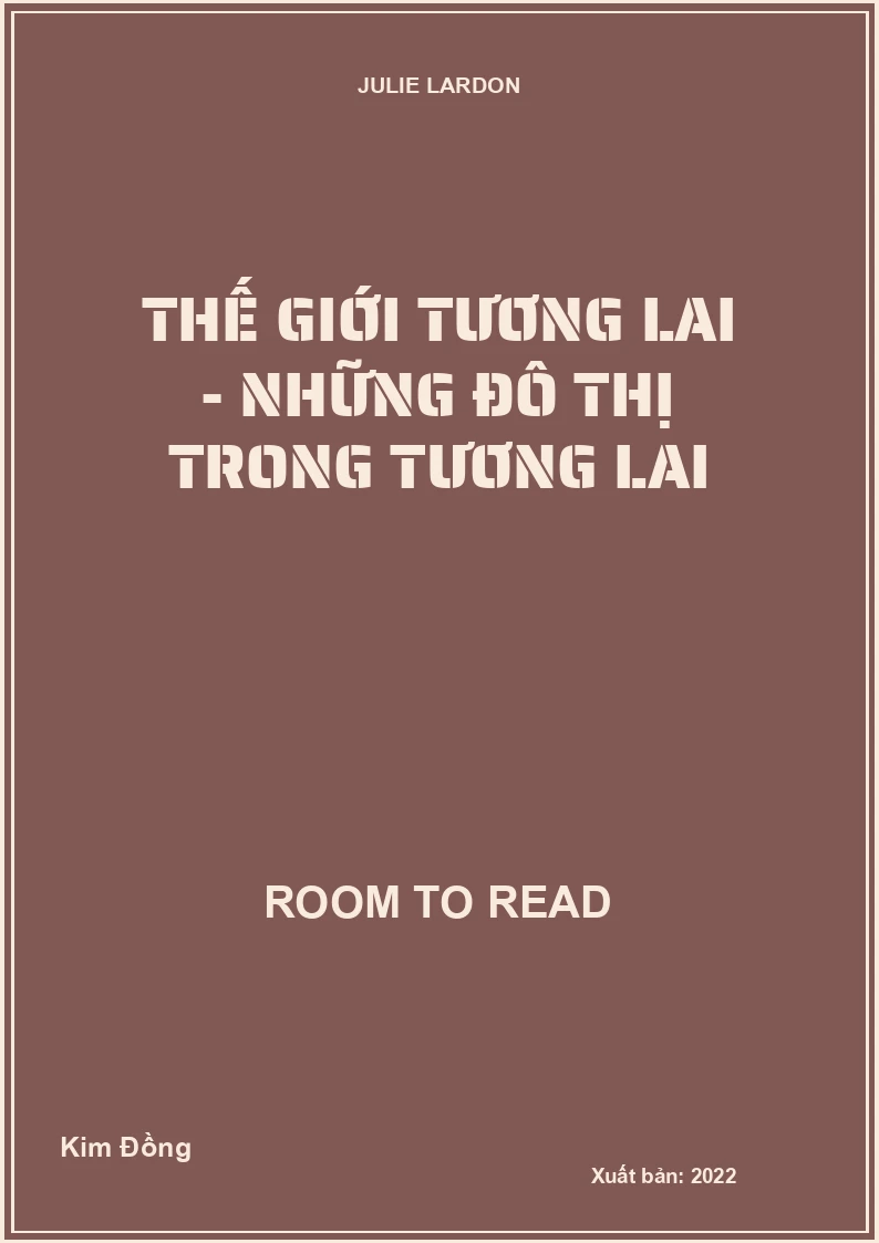Thế giới tương lai - Những đô thị trong tương lai