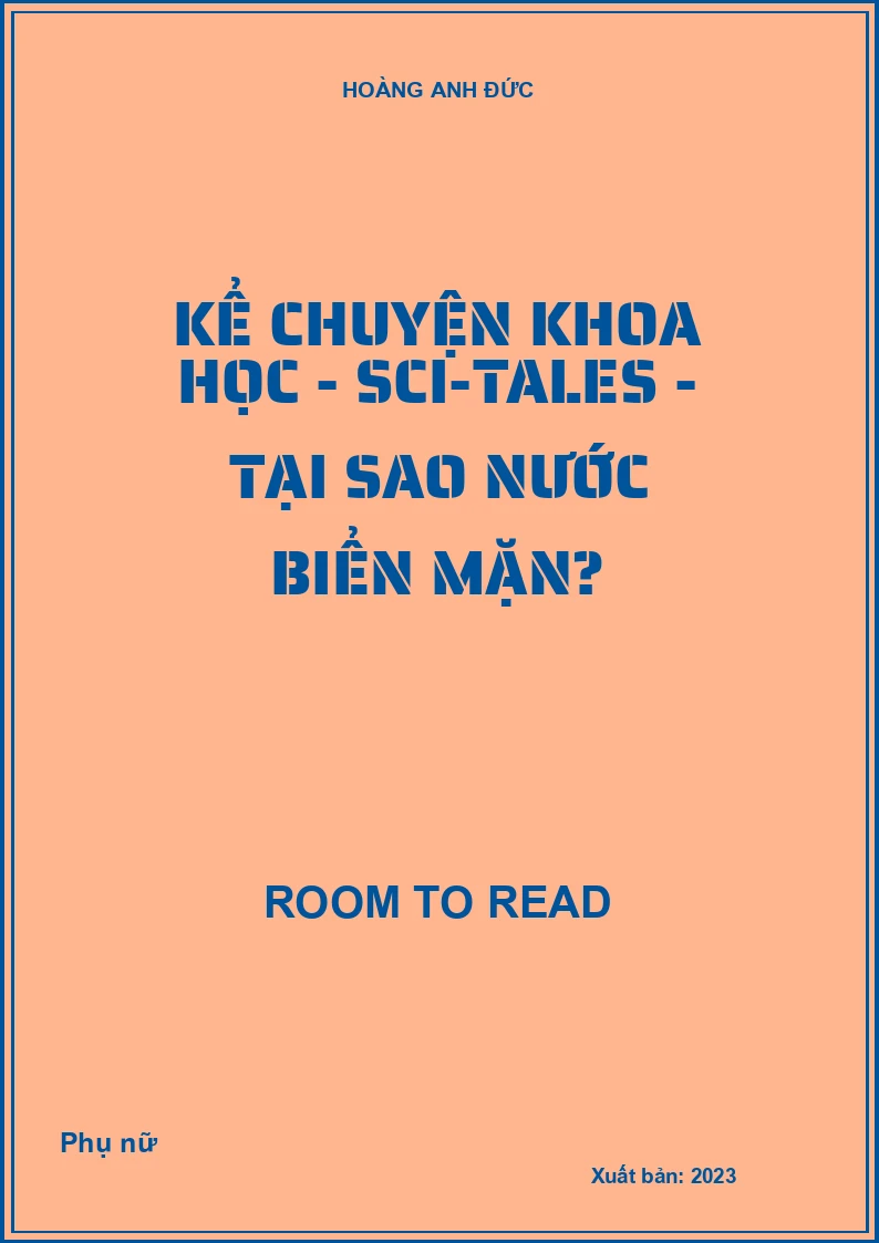 Kể chuyện khoa học - Sci-tales - Tại sao nước biển mặn?