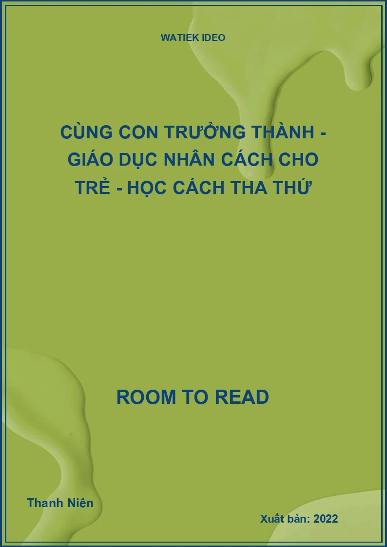 Cùng con trưởng thành - Giáo dục nhân cách cho trẻ - Học cách tha thứ