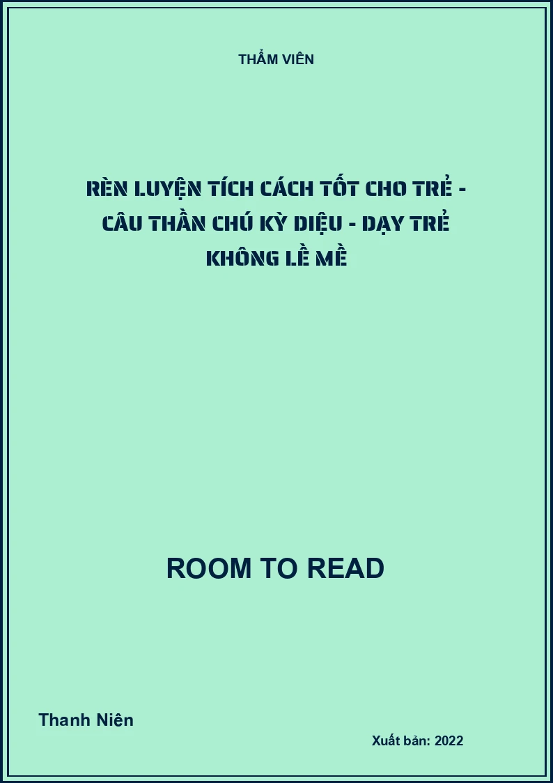 Rèn luyện tích cách tốt cho trẻ - Câu thần chú kỳ diệu - Dạy trẻ không lề mề