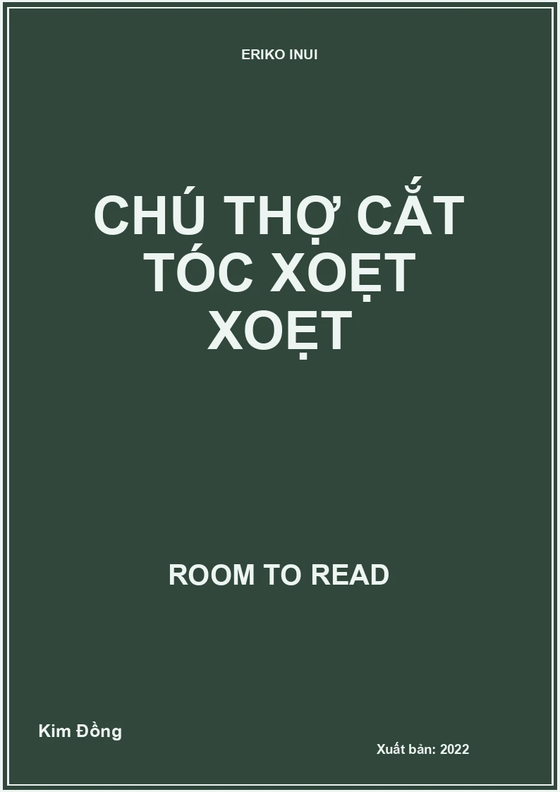 Chú thợ cắt tóc xoẹt xoẹt