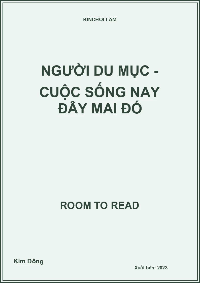 Người Du Mục - Cuộc Sống Nay Đây Mai Đó