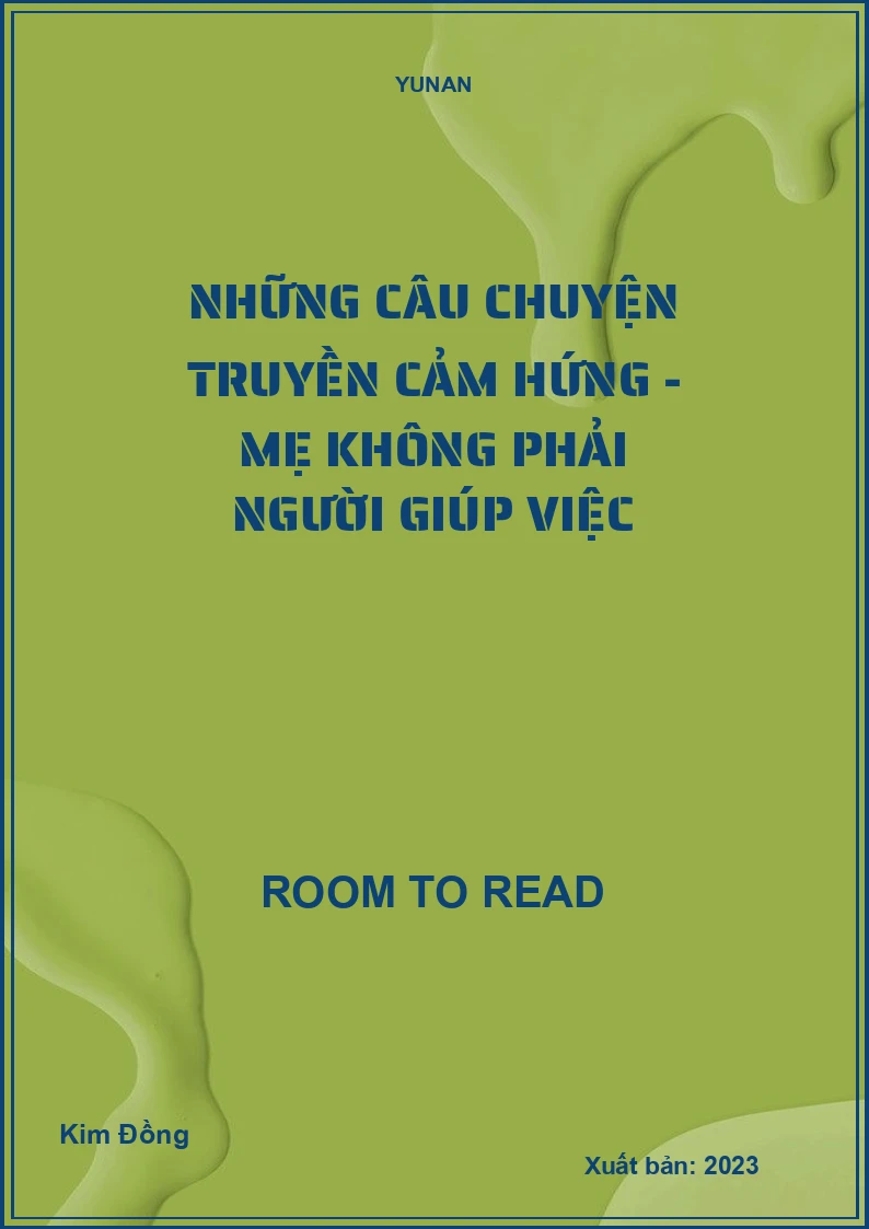 Những câu chuyện truyền cảm hứng - Mẹ không phải người giúp việc