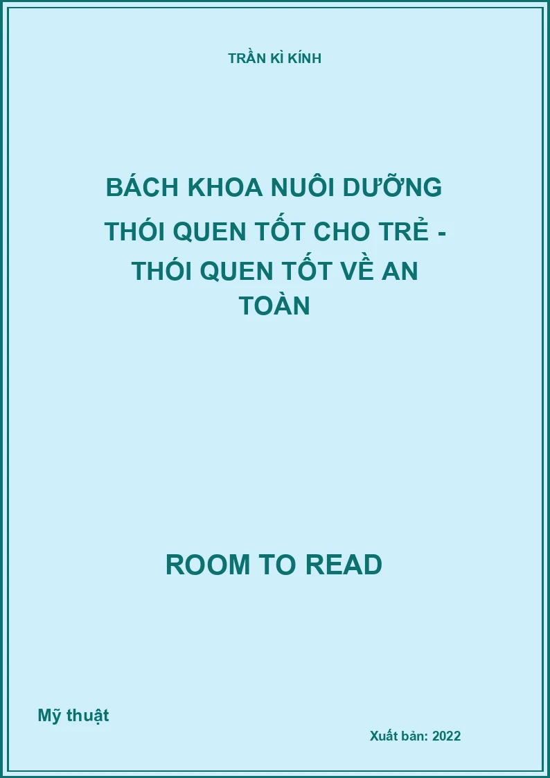 Bách khoa nuôi dưỡng thói quen tốt cho trẻ - Thói quen tốt về an toàn