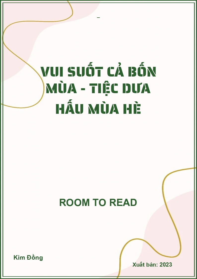 Vui suốt cả bốn mùa - Tiệc dưa hấu mùa hè