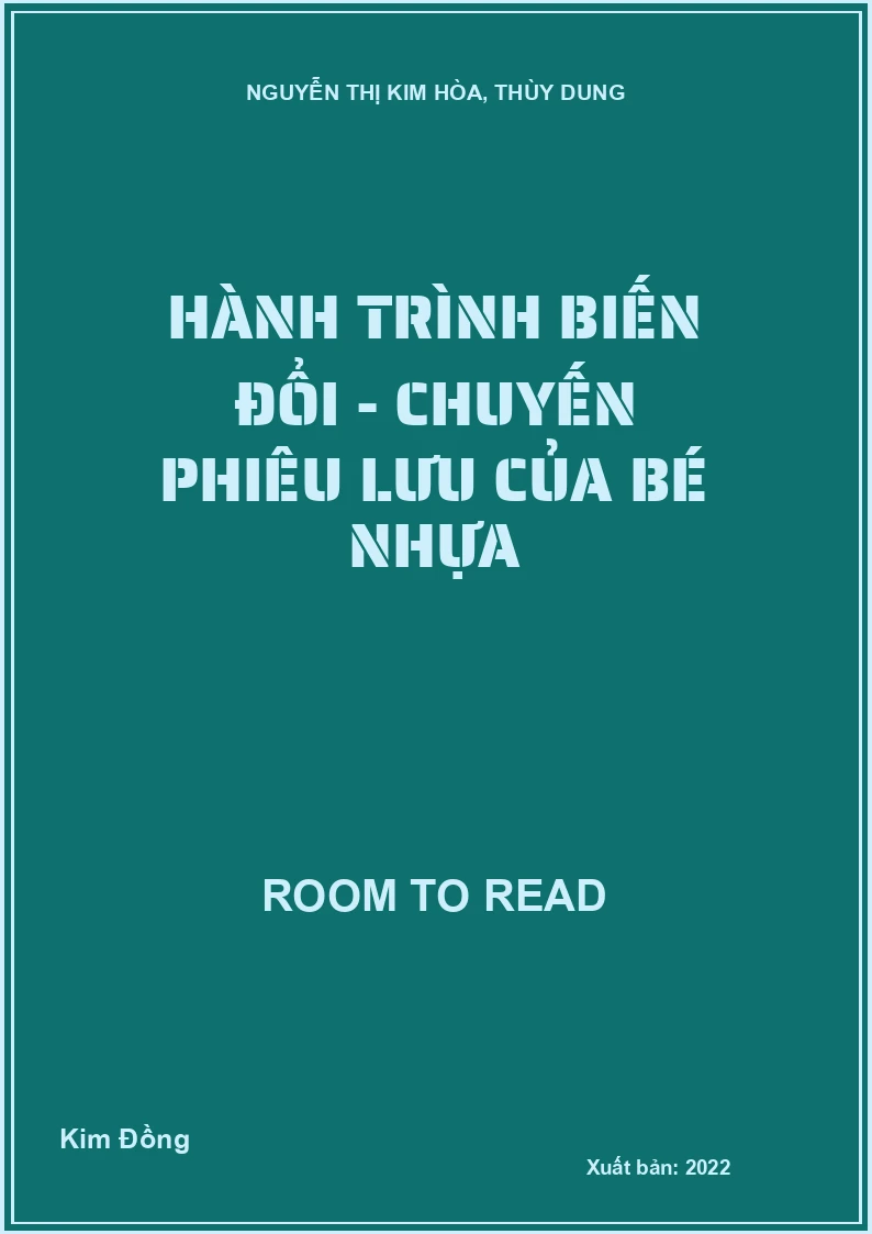 Hành trình biến đổi - Chuyến phiêu lưu của bé Nhựa