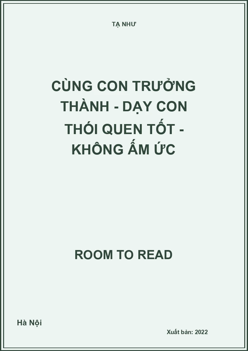Cùng con trưởng thành - Dạy con thói quen tốt - Không ấm ức