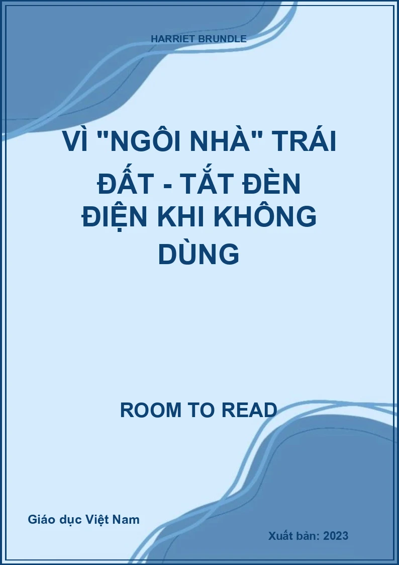 Vì "ngôi nhà" trái đất - Tắt đèn điện khi không dùng