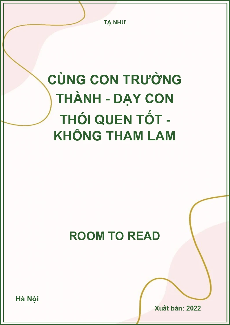 Cùng con trưởng thành - Dạy con thói quen tốt - Không tham lam