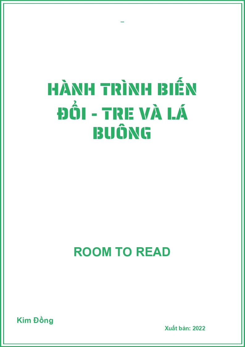 Hành trình biến đổi - Tre và Lá Buông