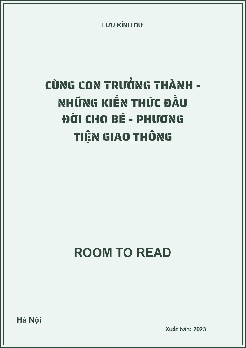 Cùng con trưởng thành - Những kiến thức đầu đời cho bé - Phương tiện giao thông