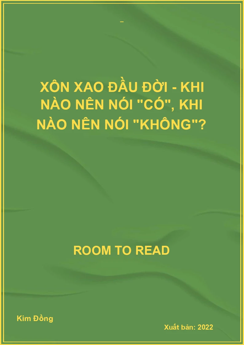 Xôn xao đầu đời - Khi nào nên nói "có", khi nào nên nói "không"?
