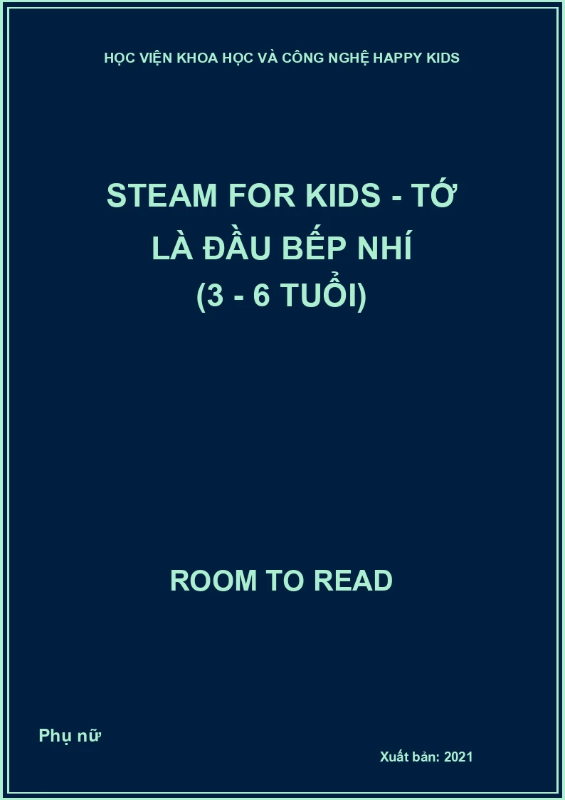 Steam for Kids - Tớ là đầu bếp nhí (3 - 6 tuổi)
